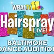 Baltimore Dance Audition Announced for NBC's HAIRSPRAY LIVE!; Maddie Baillio to Judge
