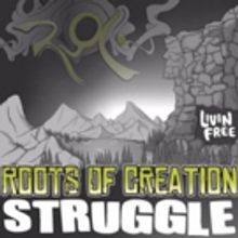 Roots of Creation Release 'Struggle' EP Ft. Melvin Seals of Jerry Garcia Band