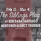 Cherry Lane's THE SIBLINGS PLAY Begins Tonight as Part of MENTOR PROJECT 2017