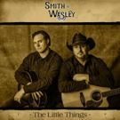 Smith and Wesley Shoot THE LITTLE THINGS Video