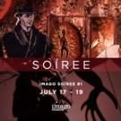 Imago Soiree #1 to Feature Seven Works, 7/17-19