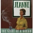 JEANNE, THE STORY OF A WOMAN Operatic Episode Set for FPTC This Weekend