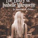 'The Diary of Isabelle Marquette – An Apparition of a Person' is Released