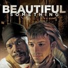 Ariztical Brings BEAUTIFUL SOMETHING to Digital HD and Cable VOD 5/17