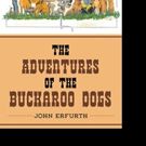 John Erfurth Announces 'The Adventures Of The Buckaroo Dogs'