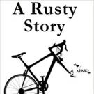 Andrew William Felsher Pens A RUSTY STORY