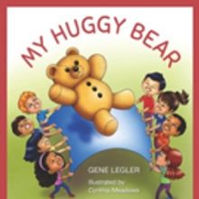 Gene Legler's MY HUGGY BEAR is Released