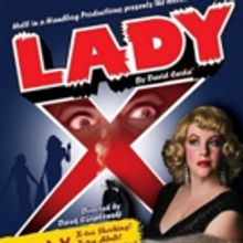 Hell in a Handbag to Stage LADY X - A MUISCAL at Mary's Attic This Spring