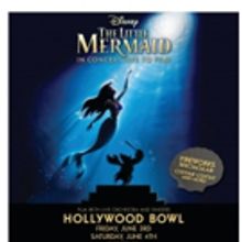 Second Show Added to Hollywood Bowl's LITTLE MERMAID LIVE Due to Popular Demand