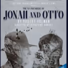 JONAH AND OTTO Takes Final Bow Off-Broadway Tonight