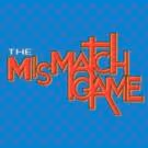 THE MISMATCH GAME to Return to Los Angeles LGBT Center, 8/29-30