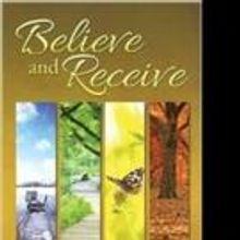 Amelia Nazer Pens BELIEVE AND RECEIVE