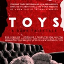 TOYS: A Dark Fairy Tale Premieres at Hudson Guild Theatre Today