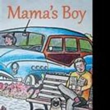 MAMA'S BOY Children's Book is Released