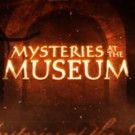 Travel Channel Greenlights 11th Season of MYSTERIES AT THE MUSEUM