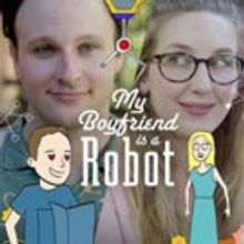 Freeform Launches New Digital Short-Form Series MY BOYFRIEND IS A ROBOT