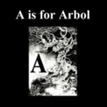 A is for Arbol: The English Latin Alphabet Written in 26 Foreign Languages is Release