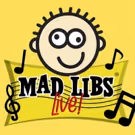 MAD LIBS LIVE! Will Arrive at New World Stages This November!