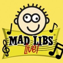 MAD LIBS LIVE! Will Arrive at New World Stages This November!