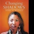 CHANGING SHADOWS is Released