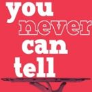 California Shakespeare Theatre Presents YOU NEVER CAN TELL