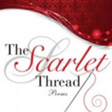 New Collection of Poetry THE SCARLET THREAD is Released
