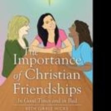 Beth Gable Hicks Shares THE IMPORTANCE OF CHRISTIAN FRIENDSHIPS