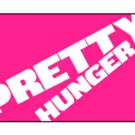 PRETTY HUNGER and TEENAGE DICK Set for Public Studio This Spring