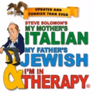Tickets Now on Sale for MY MOTHER'S ITALIAN, MY FATHER'S JEWISH & I'M IN THERAPY