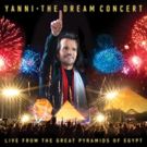 YANNI: THE DREAM CONCERT - LIVE AT THE GREAT PYRAMIDS OF EGYPT Airs on PBS Tonight