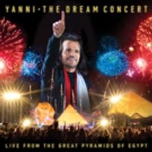 YANNI: THE DREAM CONCERT - LIVE AT THE GREAT PYRAMIDS OF EGYPT Airs on PBS Tonight
