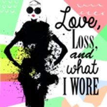 The Carnegie's LOVE, LOSS, AND WHAT I WORE Finds Cast