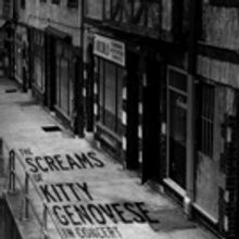 NYMF Hit THE SCREAMS OF KITTY GENOVESE Set for Feinstein's/54 Below This Fall