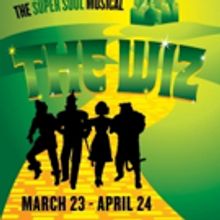 Alhambra Theatre & Dining to Present THE WIZ, 3/23-4/24