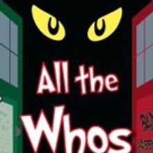 ALL THE WHOS IN WHOVILLE to Play The Iroquois Amphitheater