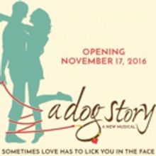 New Musical A DOG STORY Barks Off-Broadway Beginning Tonight
