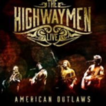 Legacy to Release Deluxe 3CD/1DVD Box Set 'The Highwaymen Live - American Outlaws'