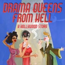 Theatre Planners Presents World Premiere Comedy: DRAMA QUEENS FROM HELL