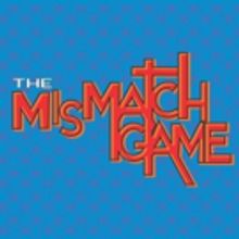 THE MISMATCH GAME to Return to Los Angeles LGBT Center This Summer