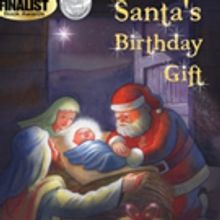 New Children's Book SANTA'S BIRTHDAY GIFT is Released