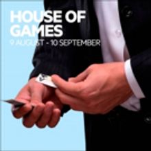 New Theatre to Present HOUSE OF GAMES, 9 Aug-10 Sept