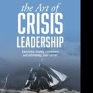 Rob Weinhold Shares THE ART OF CRISIS LEADERSHIP