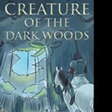 Bernice Small Shares CREATURE OF THE DARK WOODS