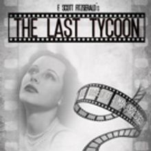 European Debut of F. Scott Fitzgerald's THE LAST TYCOON to Transfer to the Tabard The