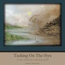 Jeffrey L. Hatcher Releases TACKING ON THE STYX