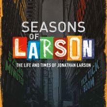 SEASONS OF LARSON To Play One Night Only at the Lyric Theatre, Jan. 25