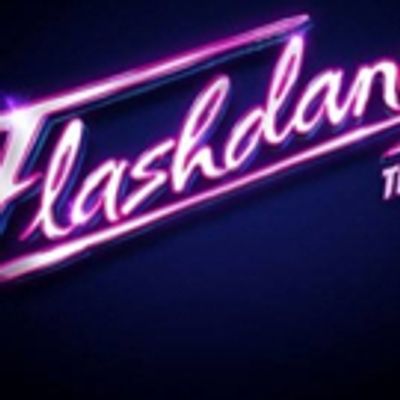 BWW Review: FLASHDANCE THE MUSICAL Needs Work