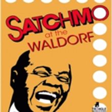 SATCHMO AT THE WALDORF Opens Next Week
