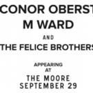 Conor Oberst, M. Ward and The Felice Brothers Play the Moore Tonight