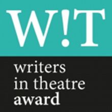 Shortlisted Playwrights and Panel Announced for Inaugural WiT Award